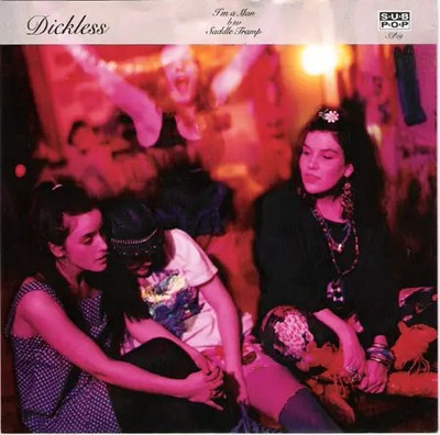 Dickless Im A Man b/w Saddle Tramp BLACK VINYL/ INCL. INSERT NEAR MINT