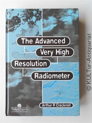 The Advanced Very High Resolution Radiometer (AVHRR). Cracknell, Arthur P.: