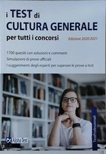I test di cultura generale per tutti i concorsi - Alpha test 2020/2021