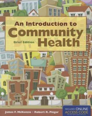 An Introduction to Community Health Brief Edition by James F McKenzie: Used