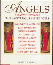 Angels - The Mysterious Messengers ; Edited by Rex Hauck - Hardcover Book