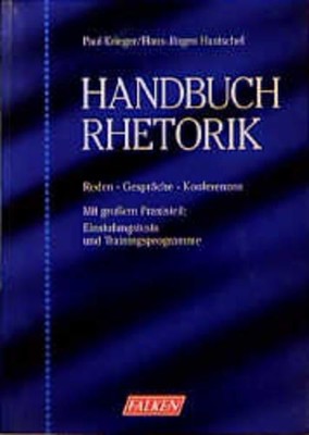 Handbuch Rhetorik Krieger, Paul und Hans-Jürgen Hantschel: