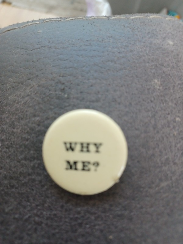 Why Me Button