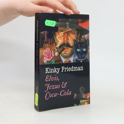 Elvis, Jezus & Coca-Cola  |  Kinky Friedman
