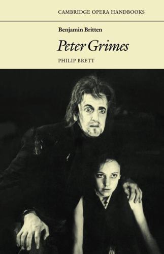 Benjamin Britten: Peter Grimes Brett Paperback Cambridge University Press