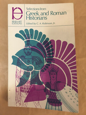 Selections from Greek and Roman Historians (Rinehard Editions 1957)
