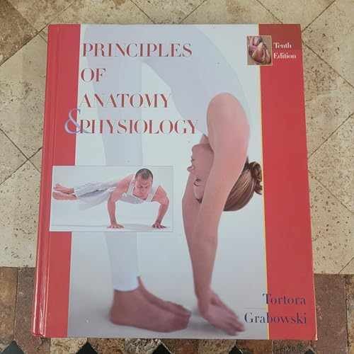 Principles of Anatomy and - Hardcover, by Tortora Gerard J.; - Acceptable n