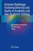 Inclusive Radiology: Fostering Diversity And Equity In Academic And...