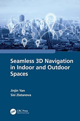 Seamless 3D Navigation in Indoor and Outdoor Spaces by Jinjin Yan NEW