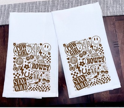 Kitchen Towels Tea Towels Cowgirl Stay Wild Howdy Ink on 100% Cotton Size 28x28