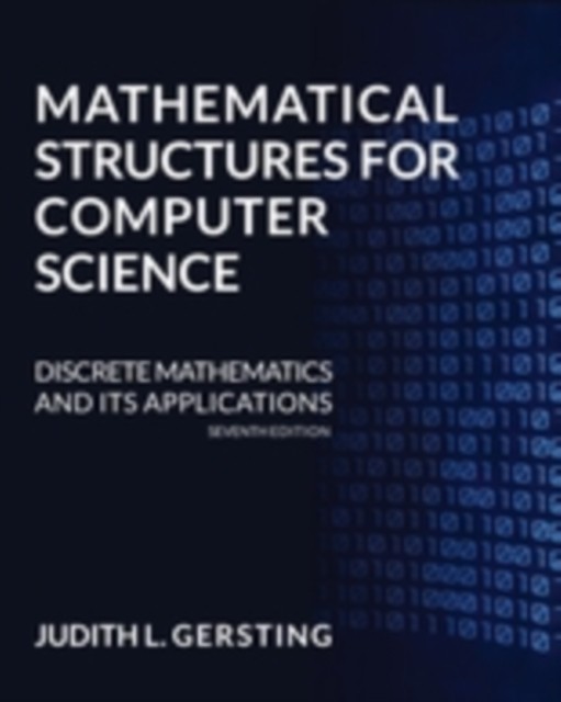Mathematical Structures for Computer Science by Judith Gersting (Hardback Book)