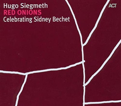 Celebrating Sidney Bechet von SIEGMETH, HUGO [Audio CD]