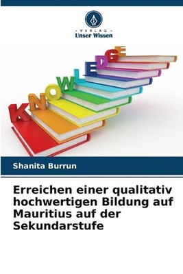 Erreichen einer qualitativ hochwertigen Bildung auf Mauritius auf der Sekundarst