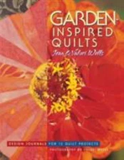 Garden-Inspired Quilts by Wells, Jean