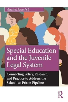 Special Education and the Juvenile Legal System : Conne - Trade Paperback NEW Na