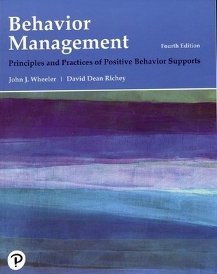 Behavior Management: Principles and Practices of Positive Behavior Supports by J