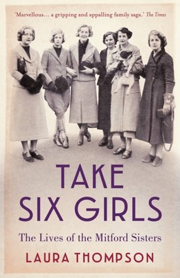 Take Six Girls by Laura Thompson (Paperback Book)