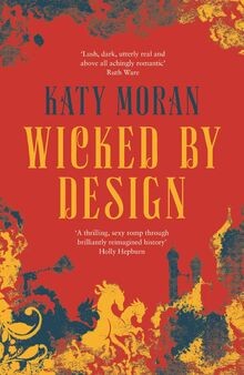 Wicked by Design von Moran, Katy | Buch | Zustand sehr gut