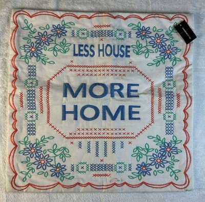 NEW Creative Co-Op Less House More Home Decorative Pillow Cover 18'' Embroidered