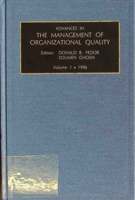 Advances in the Management of Organizational Quality: An Annual Series of Qualit
