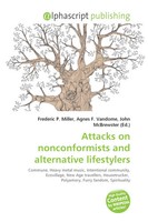 Frederic P. Miller (U. A.) | Attacks On Nonconformists And Alternative...