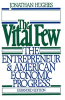 The Vital Few | The Entrepreneur And American Economic Progress | Hughes | Buch