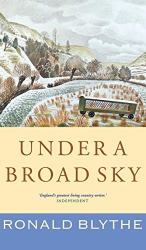 Under a Broad Sky,Ronald Blythe