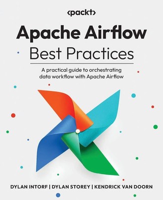 Dylan Intorf (u. a.) | Apache Airflow Best Practices | Taschenbuch | Englisch