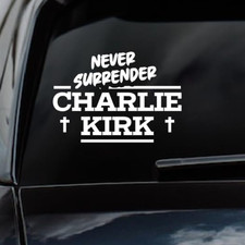 CHARLIE KIRK NEVER SURRENDER Decal