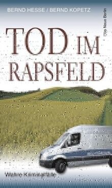 Tod im Rapsfeld: Wahre Kriminalfälle von Hesse, Bernd | Buch | Zustand sehr gut