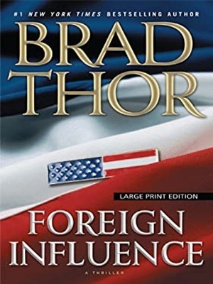 Foreign Influence Hardcover Brad Thor