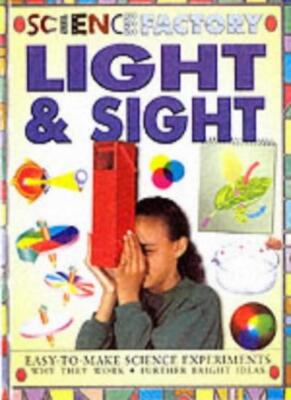 Light and Sight (Science Factory) By Jon Richards