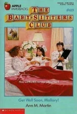 Get Well Soon, Mallory! (Baby-Sitters Club, 69) - Paperback - GOOD