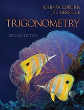 STUDENT SOLUTIONS MANUAL TO ACCOMPANY TRIGONOMETRY By John Coburn **Excellent**