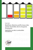 Paule Salvin | Biofilms éLectro-Actifs Issus Des Zones Humides De La Guyane...