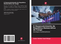 Andre Wufela Yaek'olingo | O Desenvolvimento Da RepúBlica DemocráTica Do Congo