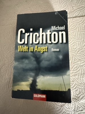 Welt in Angst Crichton, Michael, Ulrike Wasel und Klaus Timmermann: | Buch |