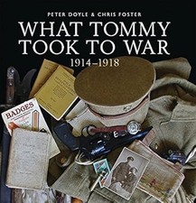 What Tommy Took to War: 1914�1918 (Shire General), Doyle, Professor Peter & Fost