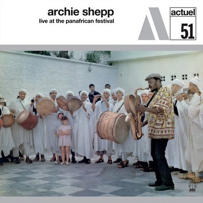 Archie Shepp - Live At The Pan-African Festival [New Vinyl LP]