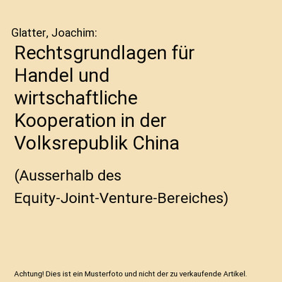 Rechtsgrundlagen für Handel und wirtschaftliche Kooperation in der Volksrepubli