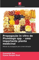 Gyanalok Das (U. A.) | PropagaçãO In Vitro De Plumbago Spp. - Uma Importante...