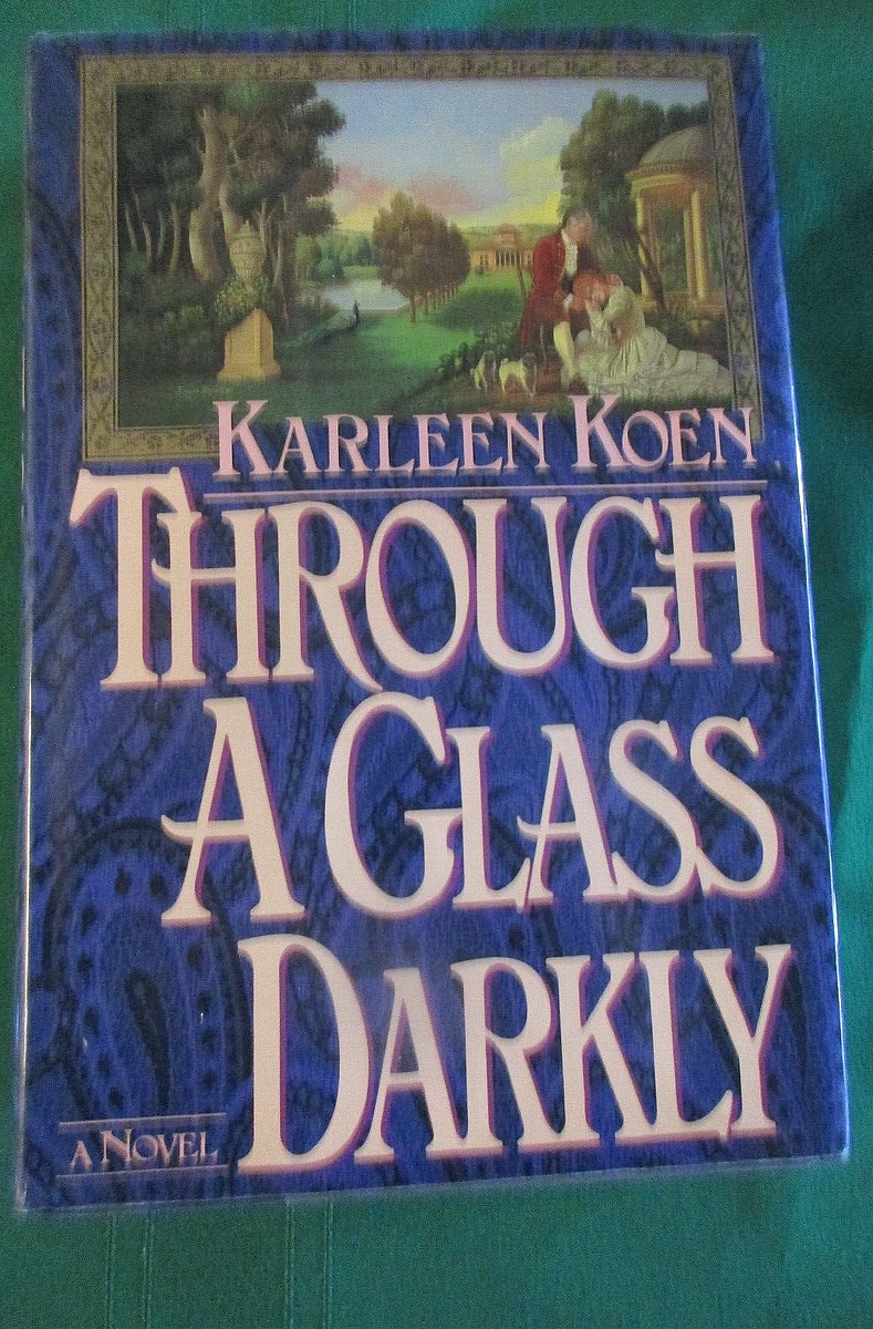 THROUGH A GLASS DARKLY-Karleen Koen*1986 1st EDITON* Good Condition*