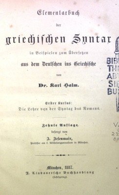 Elementarbuch der griechischen Syntax in Beispielen zum übersetzen aus dem Deuts