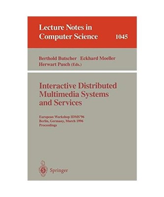 Interactive Distributed Multimedia Systems and Services: European Workshop, IDMS