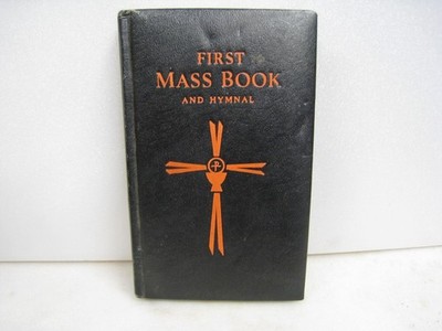 ST JOSEPH FIRST MASS BOOK AND HYMNAL 1967 CATHOLIC BOOK PUBLISHING PRAYER BOOK