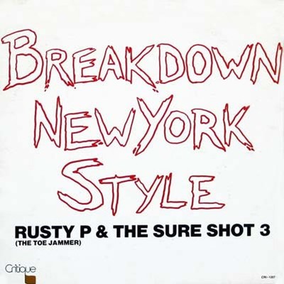 Rusty Pendleton, The Toe Jammer & Sure Shot T (Vinyl 12'' - 1984 - US - Original)