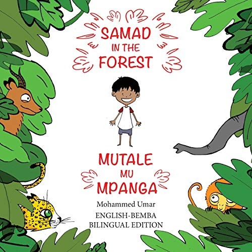 Samad in the Forest (English - Bemba Bilingual Edition) - UMAR, Mohammed