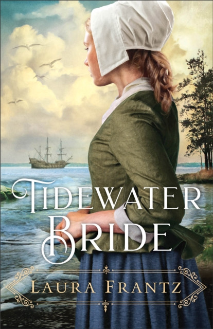 Tidewater Bride by Laura Frantz (Paperback Book)