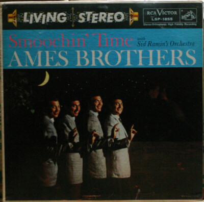 AMES BROTHERS Smoochin' Time RCA Victor LSP-1855 POP MALE VOCAL 1958 33RPM