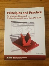 Principles and Practice: An Integrated Approach to Engineering Graphics and Auto